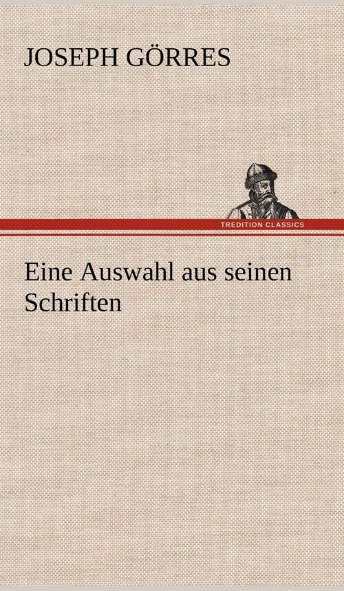 Eine Auswahl Aus Seinen Schriften (Hardcover)