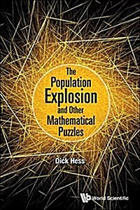 The Population Explosion and Other Mathematical Puzzles (Hardcover)