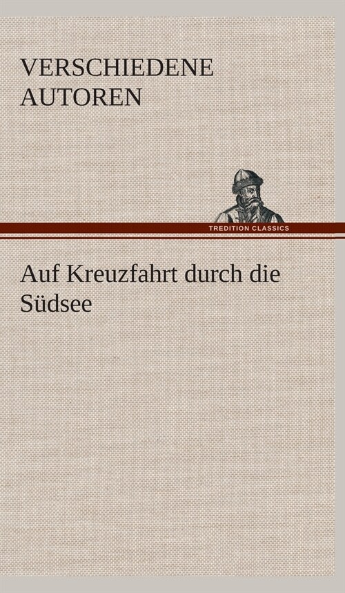 Auf Kreuzfahrt durch die S?see (Hardcover)