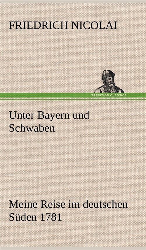 Unter Bayern Und Schwaben (Hardcover)