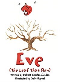 Eve (the Leaf That Flew) (Hardcover)