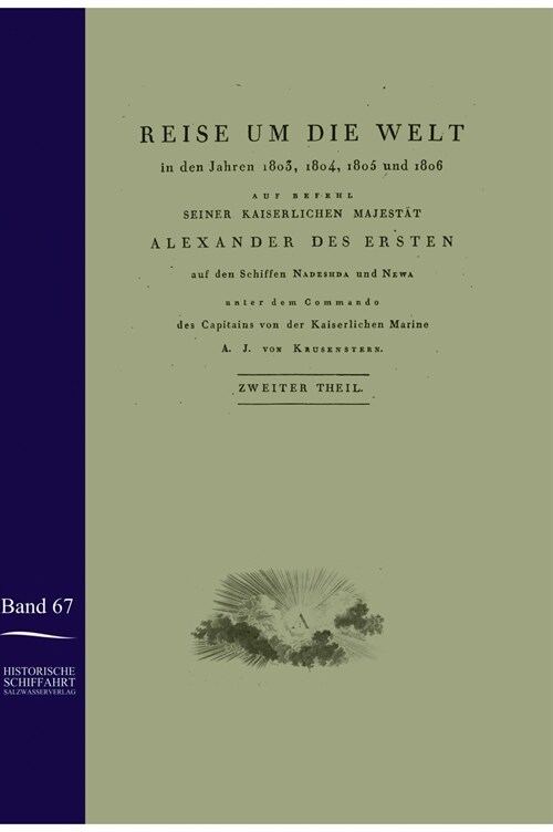 Reise Um Die Welt in Den Jahren 1803-1806 Auf Den Schiffen Nadeshda Und Newa (Hardcover)