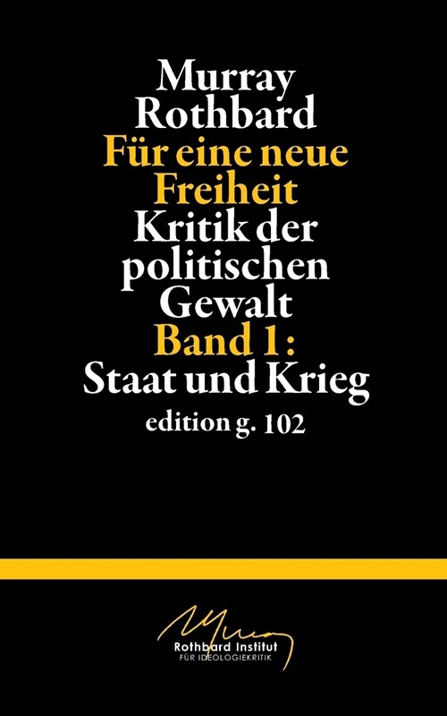 F? eine neue Freiheit 1: Kritik der politischen Gewalt: Staat und Krieg (Paperback)