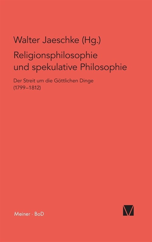 Religionsphilosophie Und Spekulative Theologie / Religionsphilosophie Und Spekulative Theologie (Hardcover)
