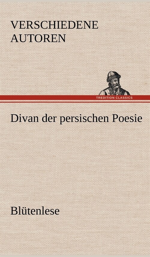 Divan Der Persischen Poesie (Hardcover)