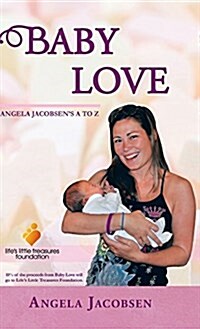 Baby Love: Angela Jacobsens A to Z (Hardcover)