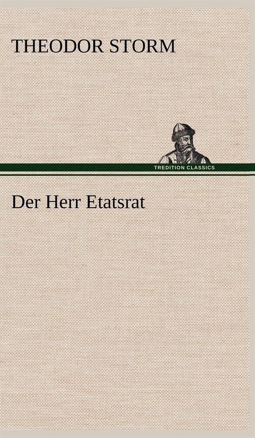 Der Herr Etatsrat (Hardcover)