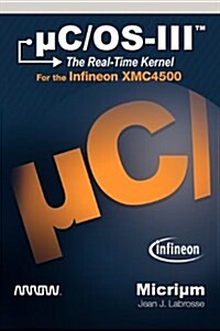 킗/Os-III: The Real-Time Kernel for the Infineon XMC4500 (Hardcover)