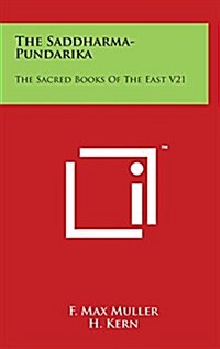 The Saddharma-Pundarika: The Sacred Books of the East V21 (Hardcover)