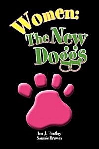 Women: The New Doggs (Hardcover)