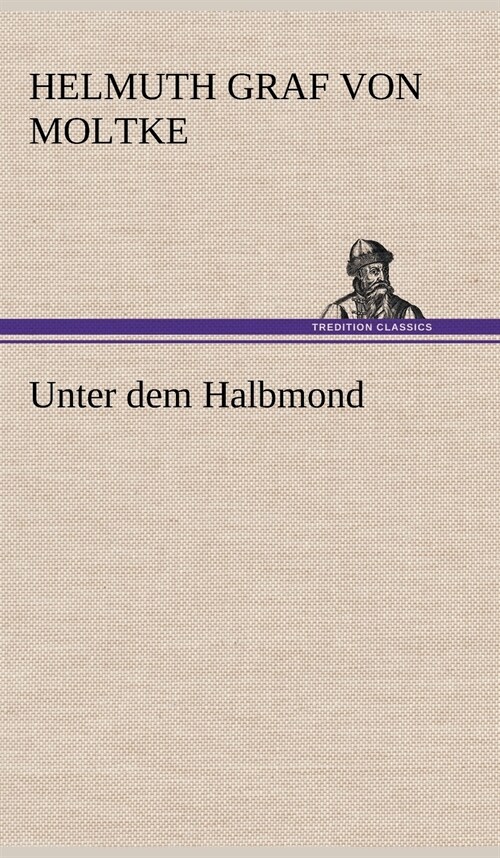 Unter Dem Halbmond (Hardcover)