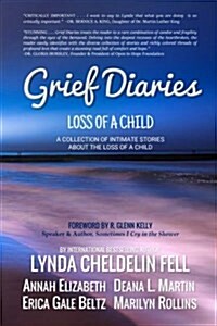 Grief Diaries: Surviving Loss of a Child (Paperback)