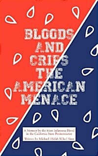 Bloods and Crips: The American Menace (Hardcover)