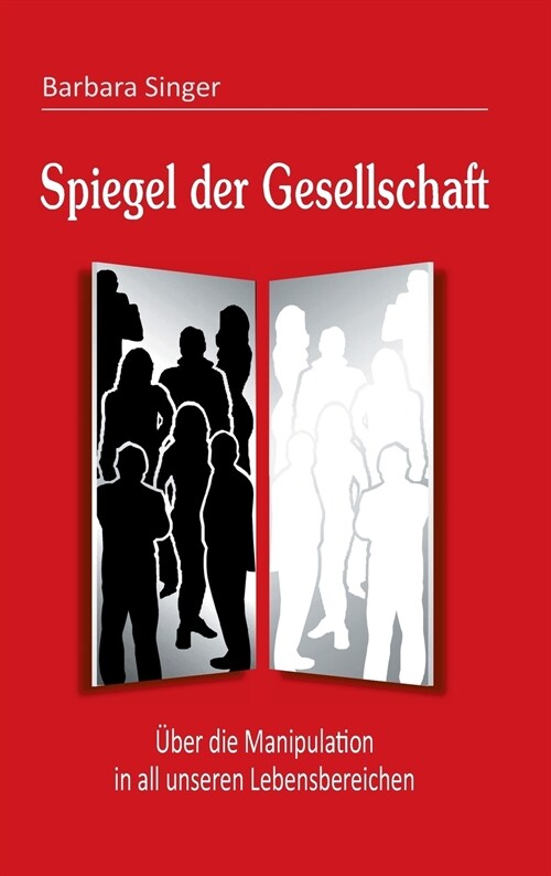 Spiegel Der Gesellschaft (Hardcover)