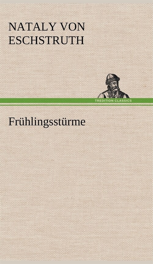 Fruhlingssturme (Hardcover)