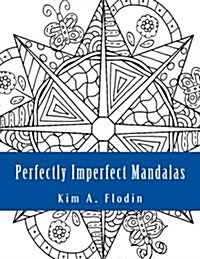 Perfectly Imperfect Mandalas (Paperback)