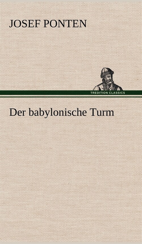 Der Babylonische Turm (Hardcover)