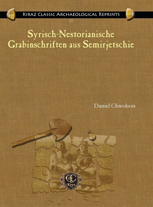 Syrisch-Nestorianische Grabinschriften Aus Semirjetschie (Hardcover)