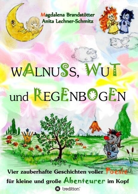 Walnuss, Wut Und Regenbogen (Hardcover)