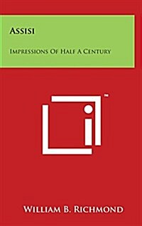 Assisi: Impressions of Half a Century (Hardcover)