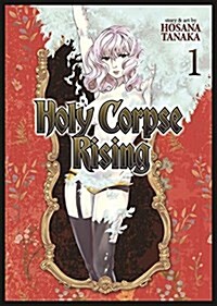 Holy Corpse Rising, Volume 1 (Paperback)