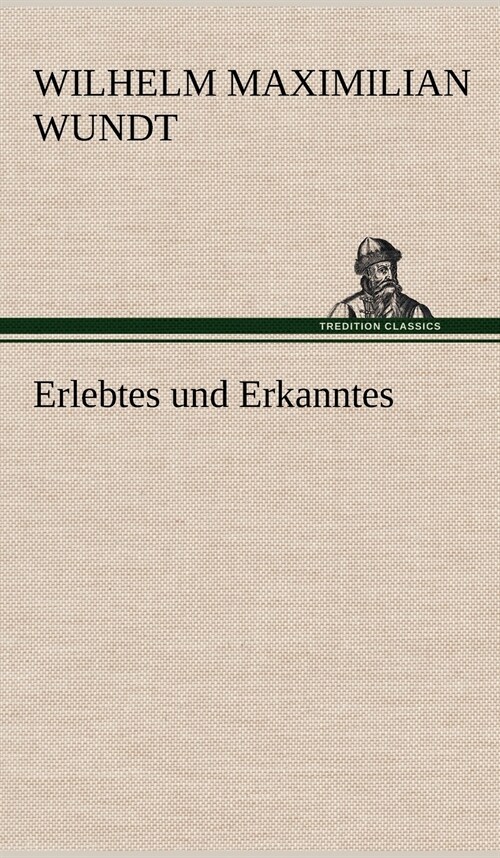 Erlebtes Und Erkanntes (Hardcover)