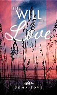 The Will of Love (Hardcover)