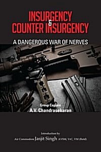 Insurgency and Counter Insurgency: A Dangerous War of Nerves (Hardcover)