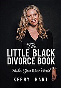 The Little Black Divorce Book: Rockin Your Own World (Hardcover)