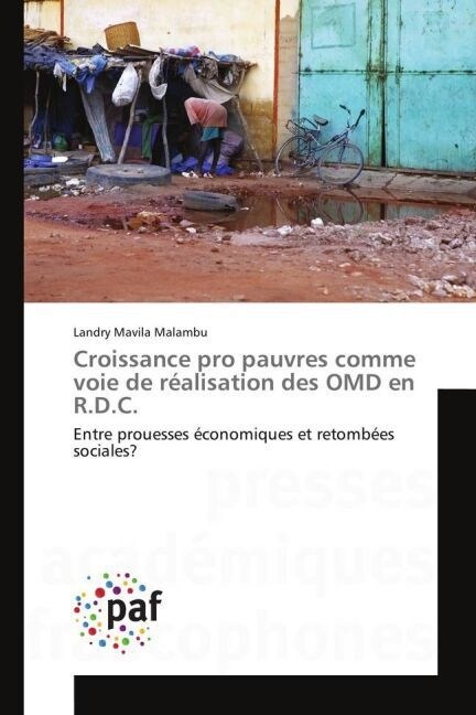 Croissance Pro Pauvres Comme Voie de R?lisation Des Omd En R.D.C. (Paperback)