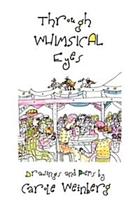 Through Whimsical Eyes (Hardcover)