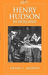 Henry Hudson in Holland (Hardcover)