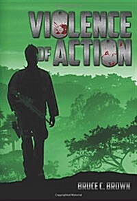 Violence of Action (Hardcover)