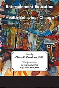 Entertainment-Education for Health Behaviour Change (Paperback)