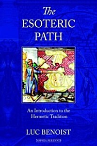 The Esoteric Path: An Introduction to the Hermetic Tradition (Hardcover)