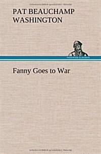 Fanny Goes to War (Hardcover)