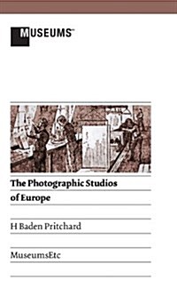 The Photographic Studios of Europe (Hardcover)