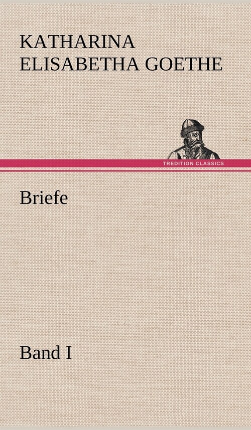 Briefe - Band I (Hardcover)