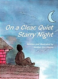 On a Clear, Quiet Starry Night (Hardcover)