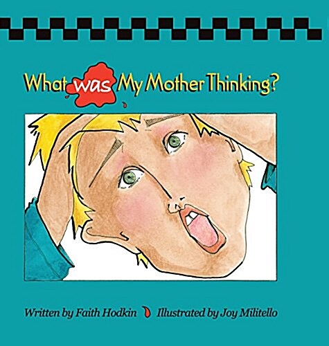What Was My Mother Thinking (Hardcover)