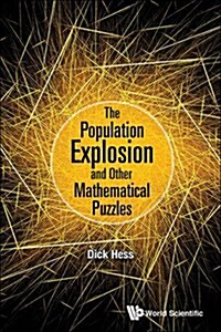 The Population Explosion and Other Mathematical Puzzles (Paperback)