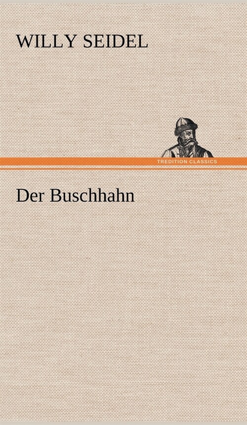 Der Buschhahn (Hardcover)