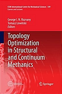 Topology Optimization in Structural and Continuum Mechanics (Paperback)