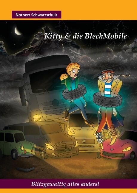 Kitty & Die Blechmobile (Hardcover)