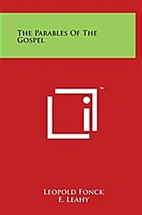 The Parables of the Gospel (Hardcover)