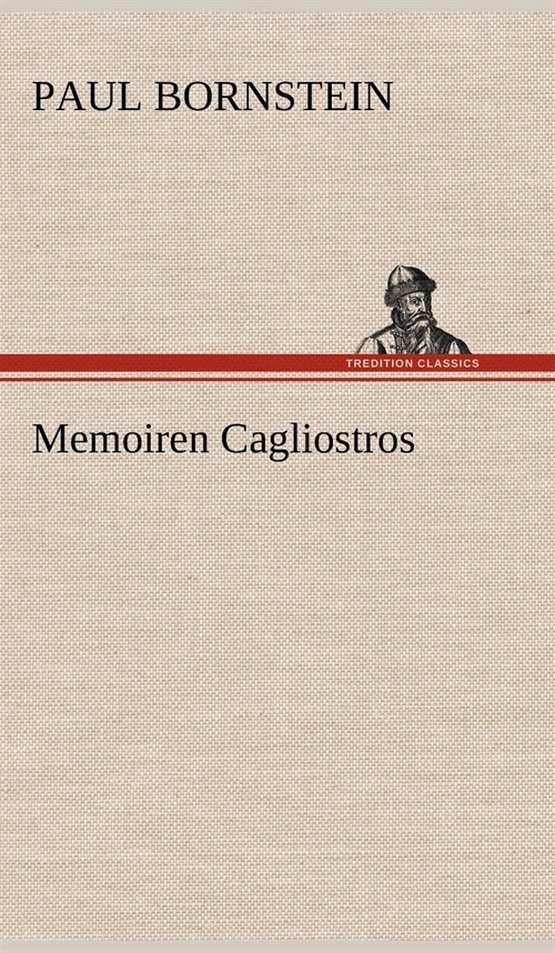 Memoiren Cagliostros (Hardcover)