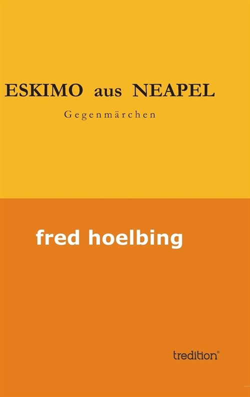 Eskimo Aus Neapel (Hardcover)