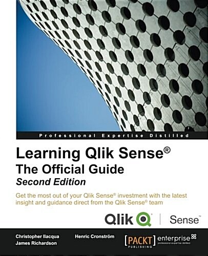Learning Qlik Sense (R): The Official Guide - (Paperback, 2 Revised edition)
