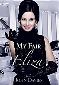 My Fair Eliza (Hardcover)