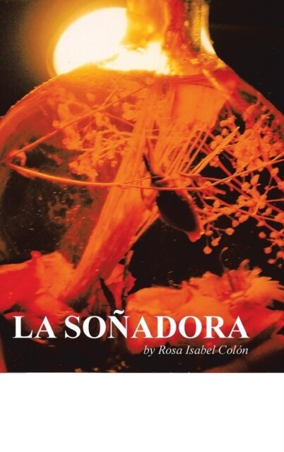 La Sonadora (Hardcover)